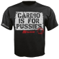 Preview: T-Shirt "Cardio is for Pussies" [Thermo | Funktion]